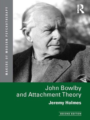 cover image of John Bowlby and Attachment Theory